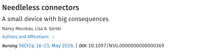 Needleless Connectors: Small Devices With a Major Impact on Catheter Safety Needleless Connectors: Small Devices With a Major Impact on Catheter Safety